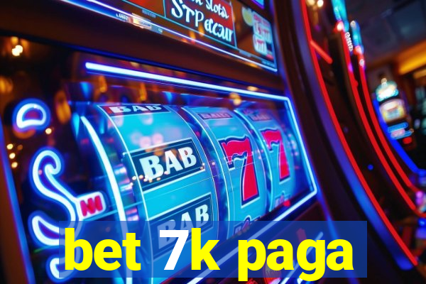 bet 7k paga